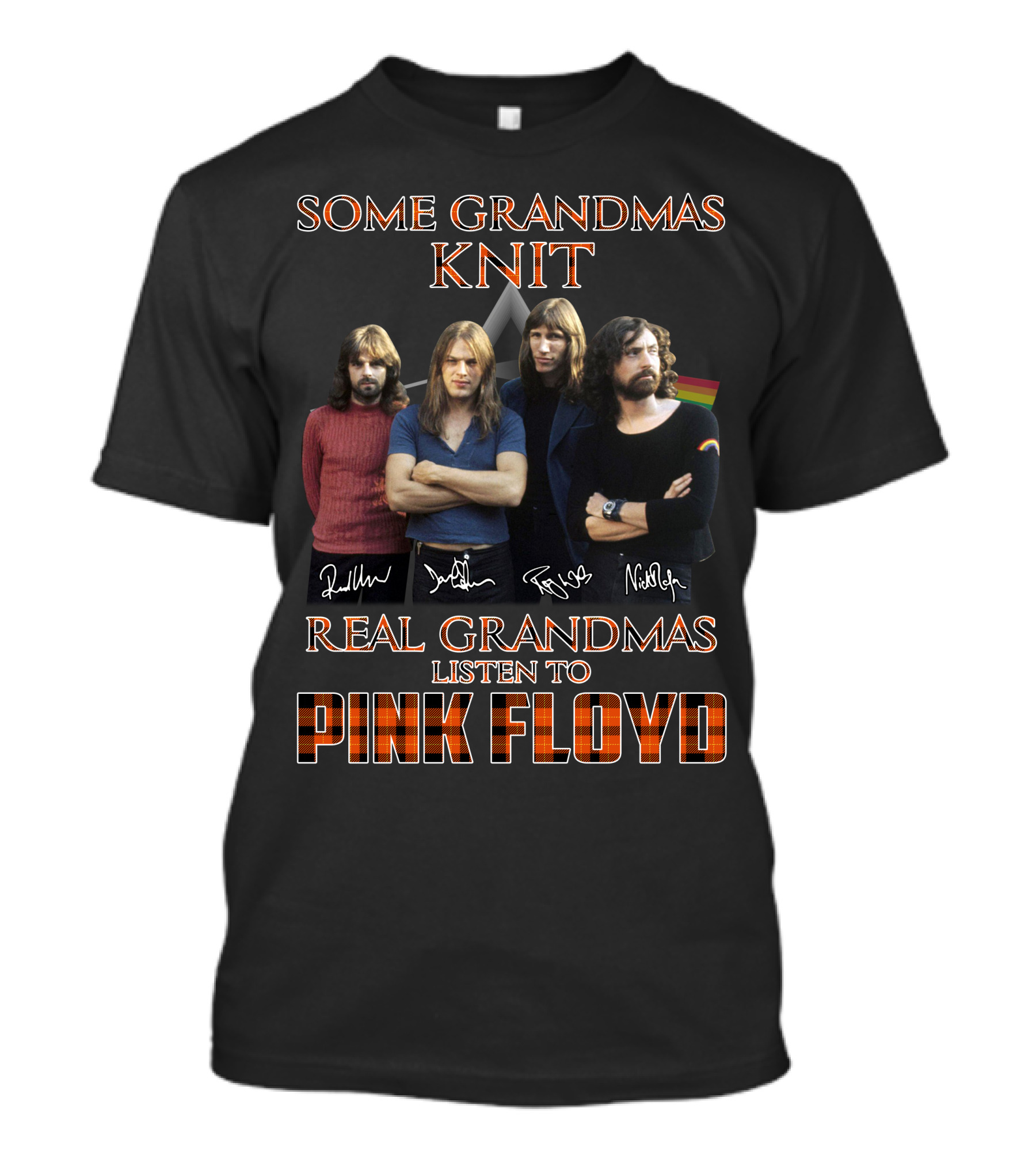 Some Grandmas Knit Real Grandmas Listen To Pink Floyd T-Shirt