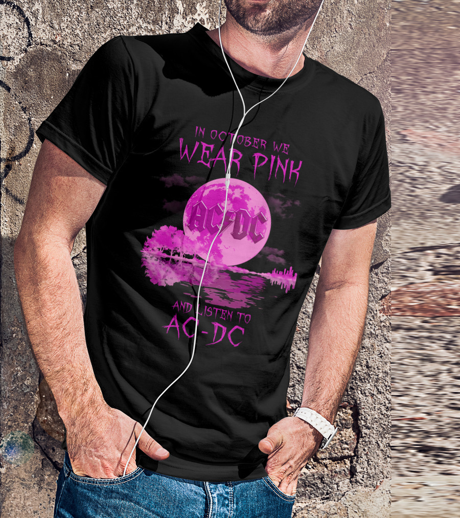 AC-DC In October We Wear Pink And Listen To AC-DC Moon Reflection T-Shirt