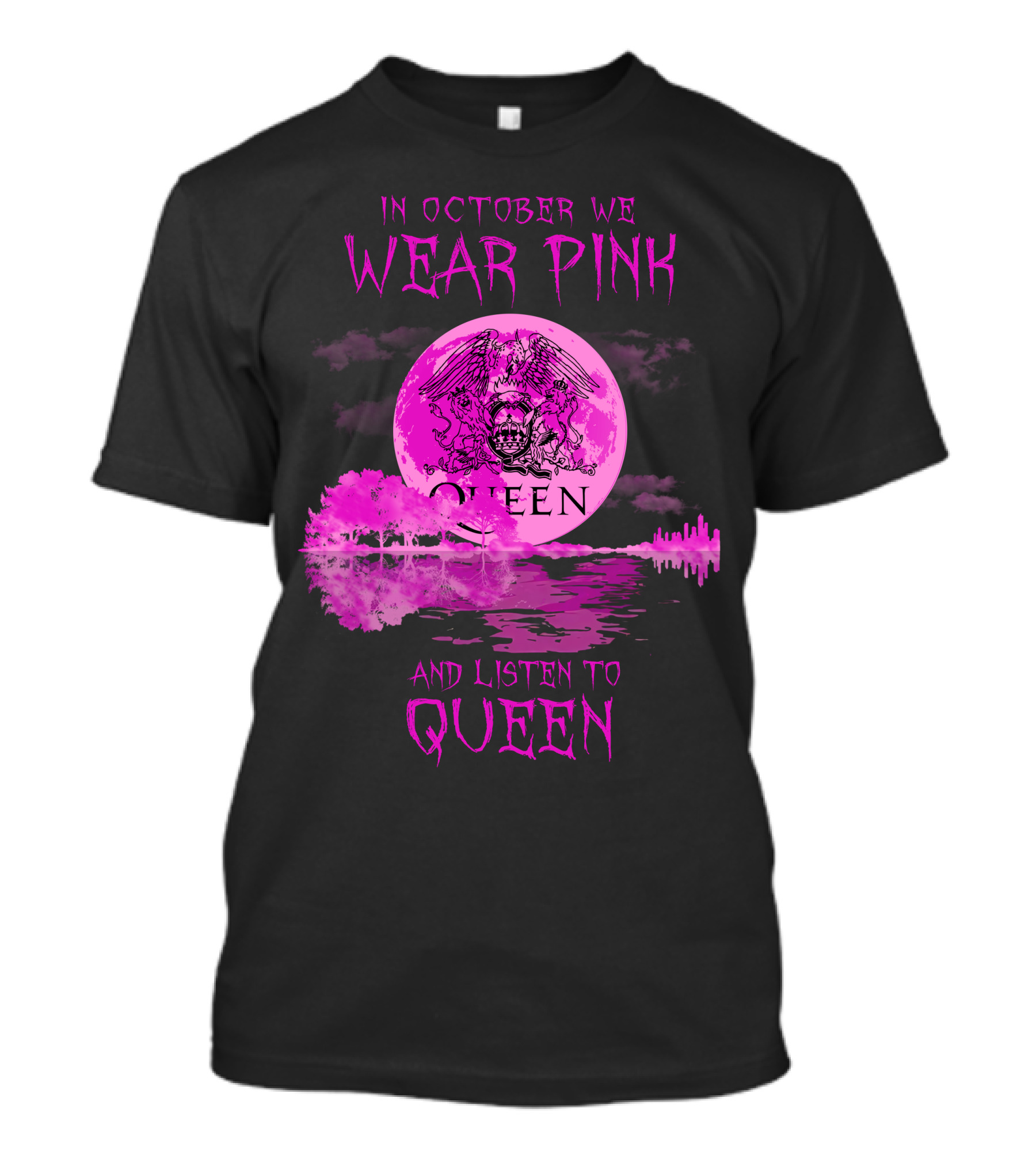 In October We Wear Pink And Listen To Queen T-Shirt