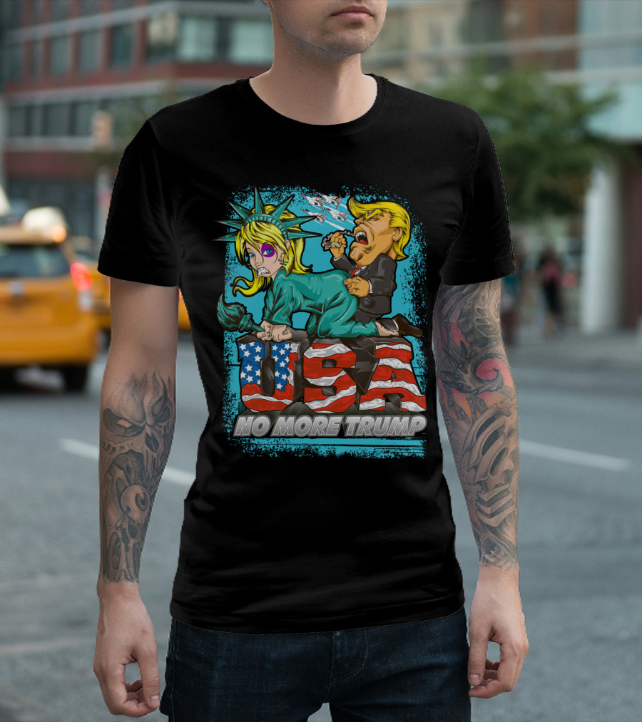 USA No More Trump Statue of Liberty T-Shirt