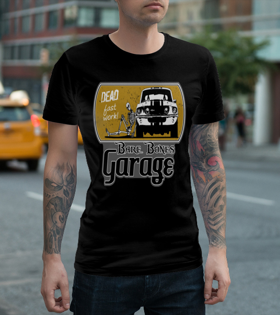 DEAD Fast Work Bare Bones Garage T-Shirt