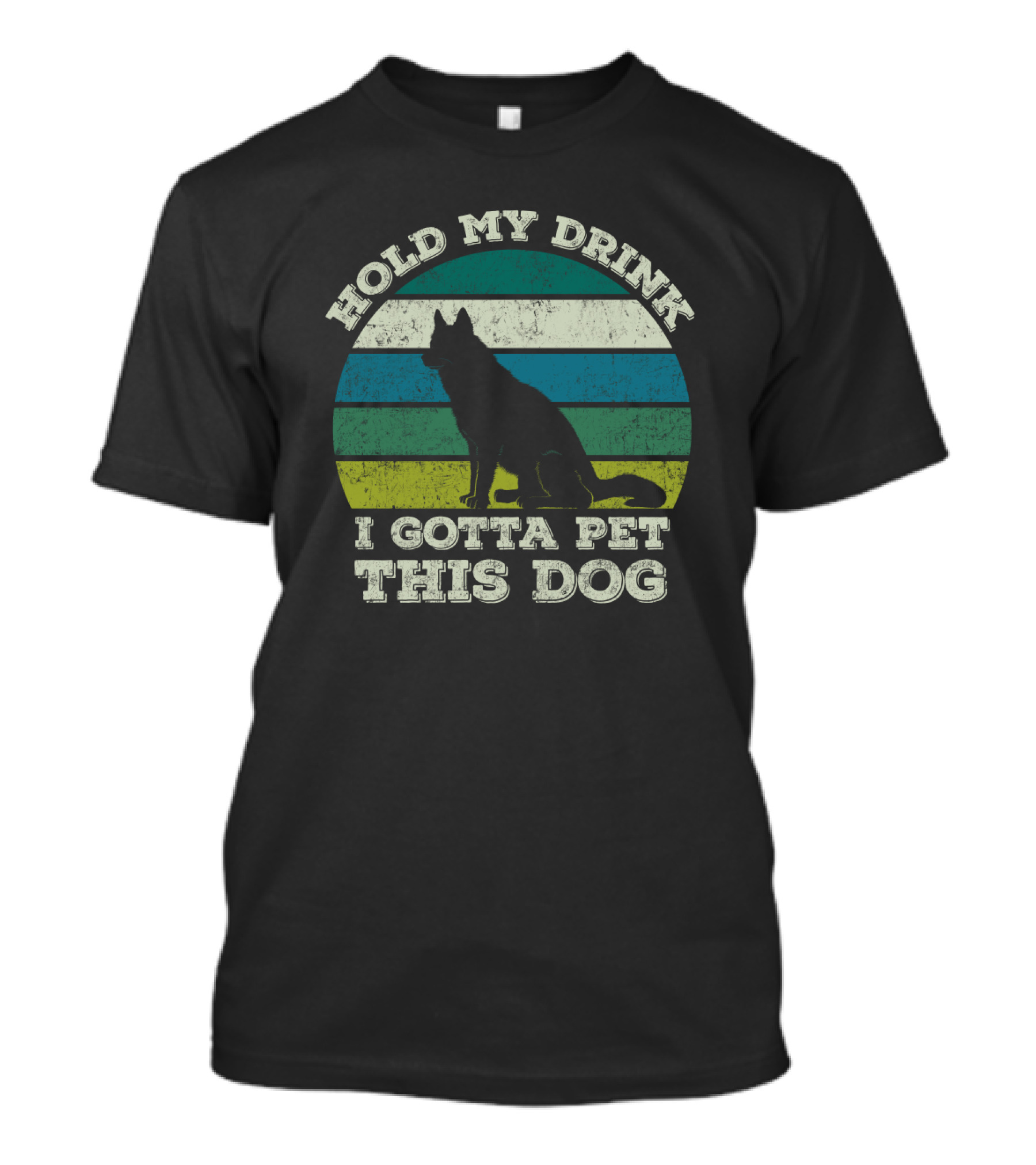 Hold My Drink I Gotta Pet This Dog Vintage Humor Canine T-Shirt