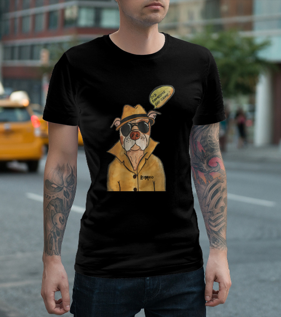 Romeo Am a Lover Not a Fighter Dog in Trench Coat with Did Someone Say Crime? T-Shirt