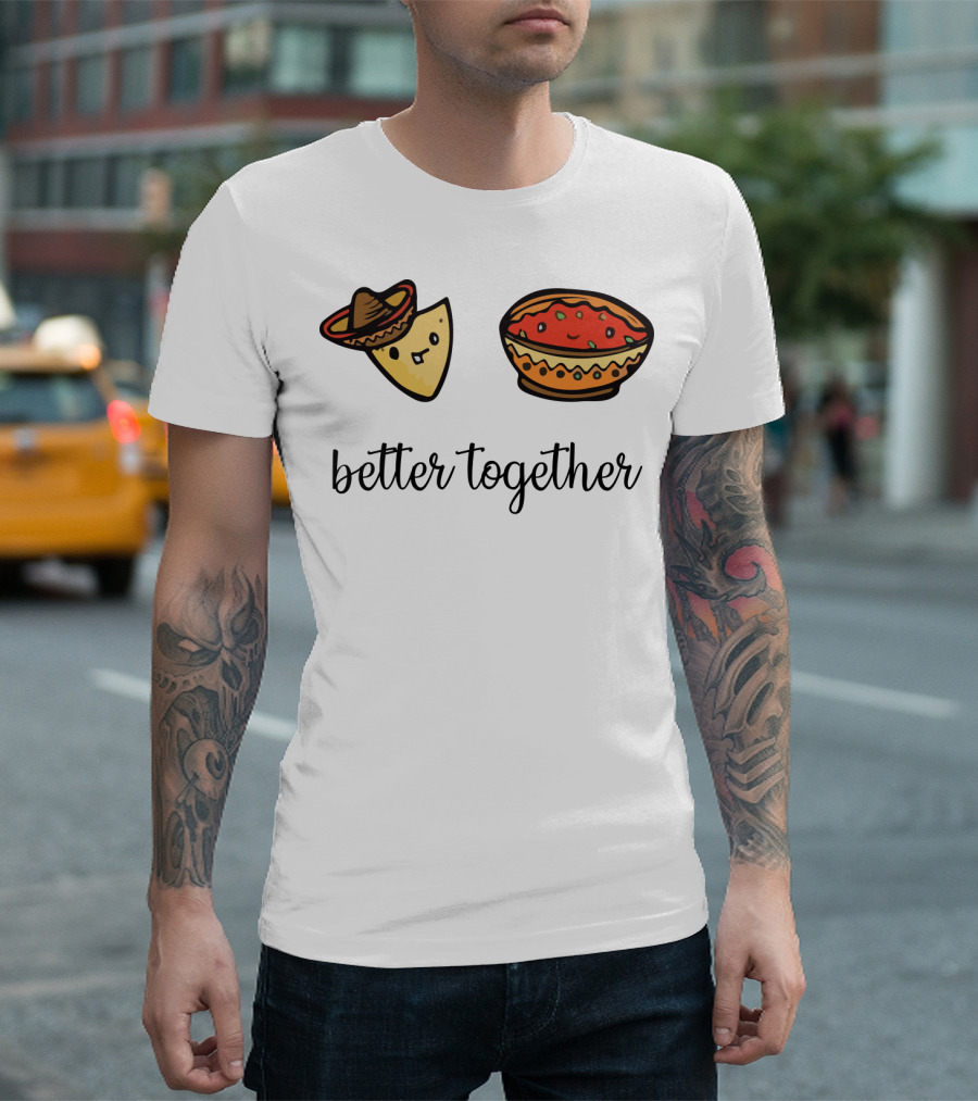 Charming Taco And Salsa Characters Wearing Sombrero With Better Together Message T-Shirt