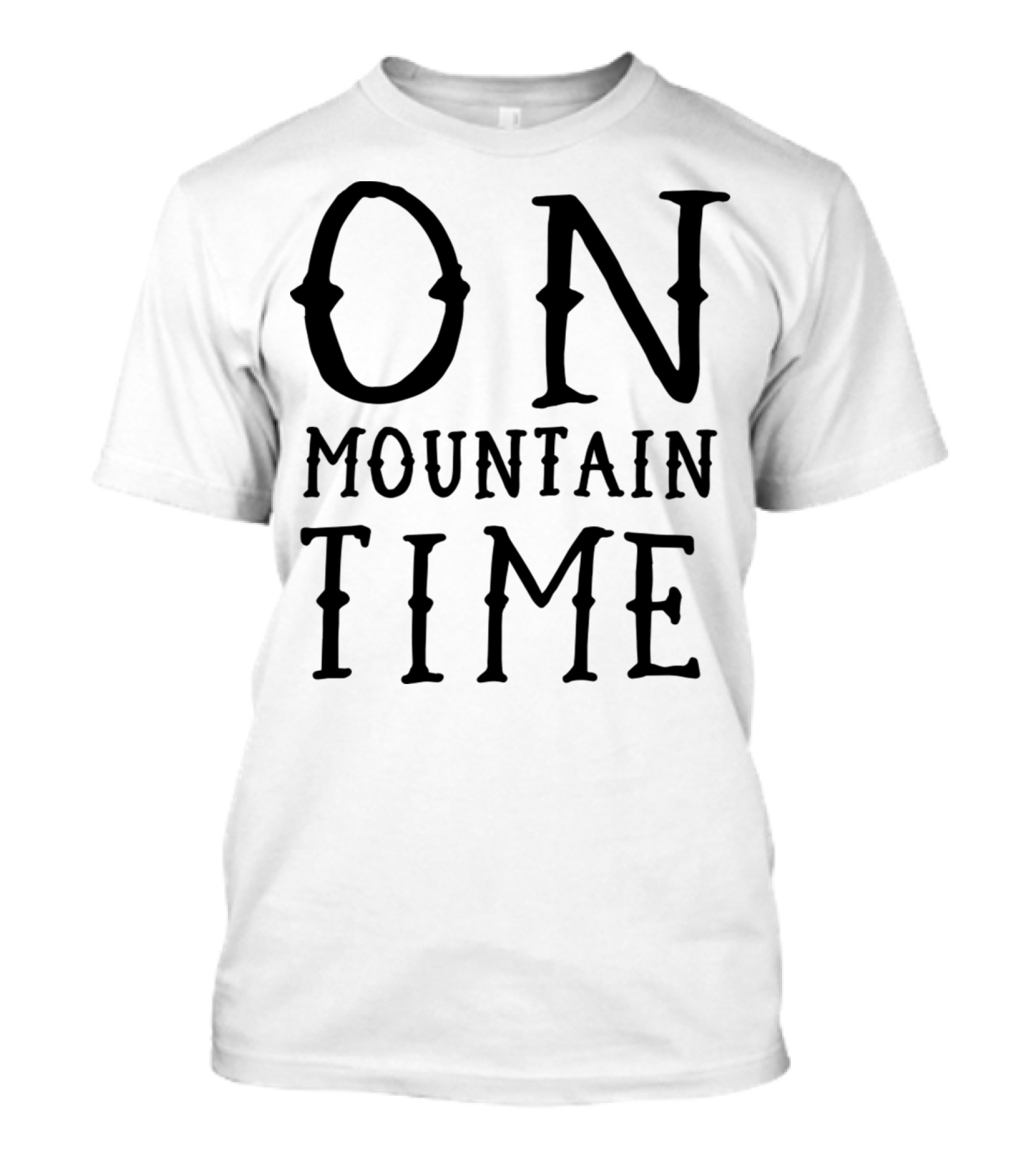On Mountain Time Rustic Western Typography T-Shirt