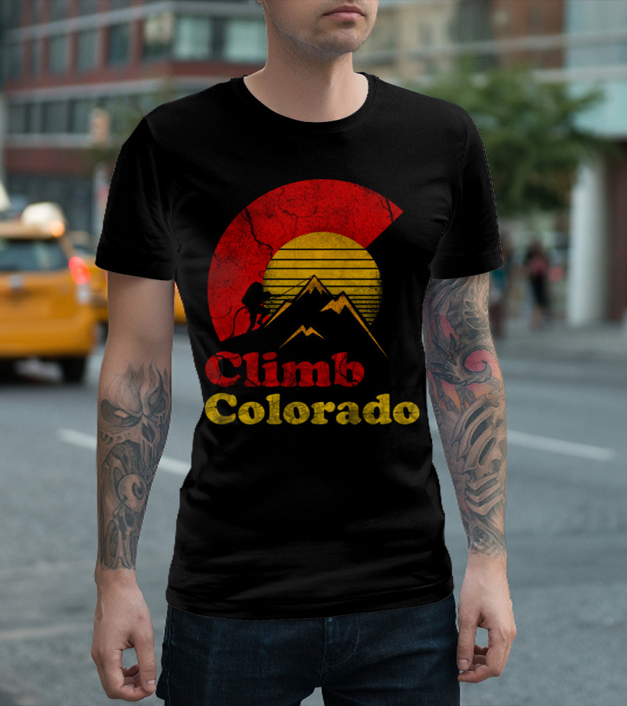 Climb Colorado Hiking Adventure With Mountains And Sunset T-Shirt