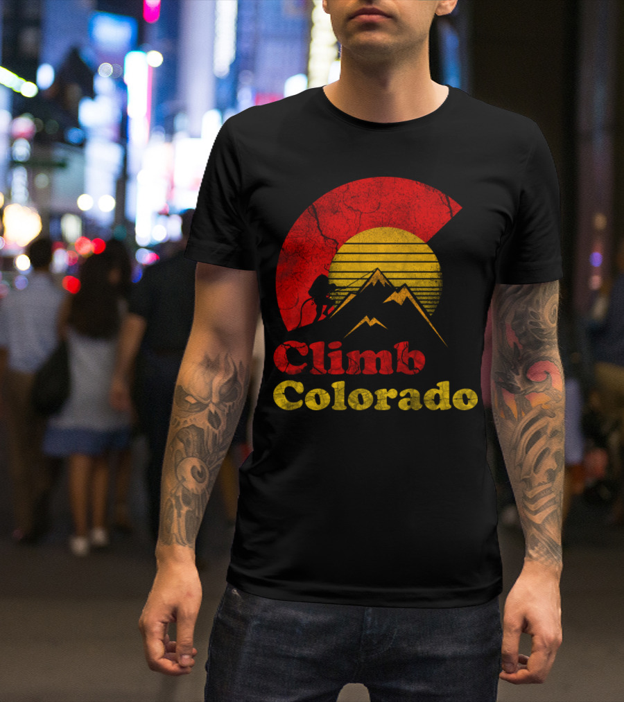 Climb Colorado Hiking Adventure With Mountains And Sunset T-Shirt
