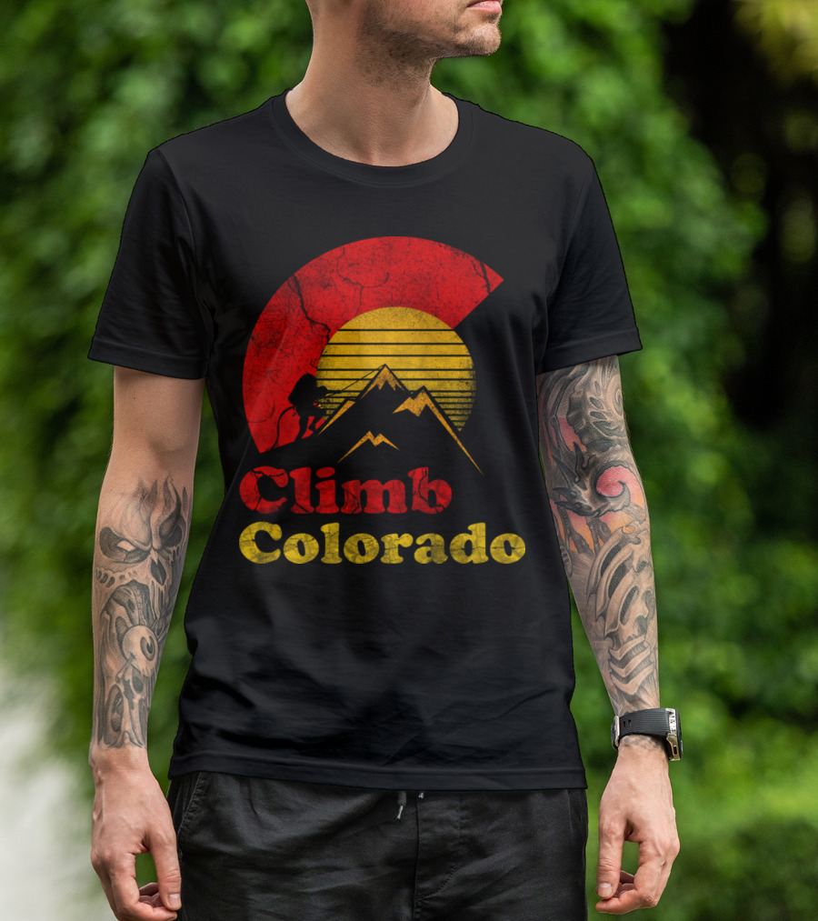 Climb Colorado Hiking Adventure With Mountains And Sunset T-Shirt