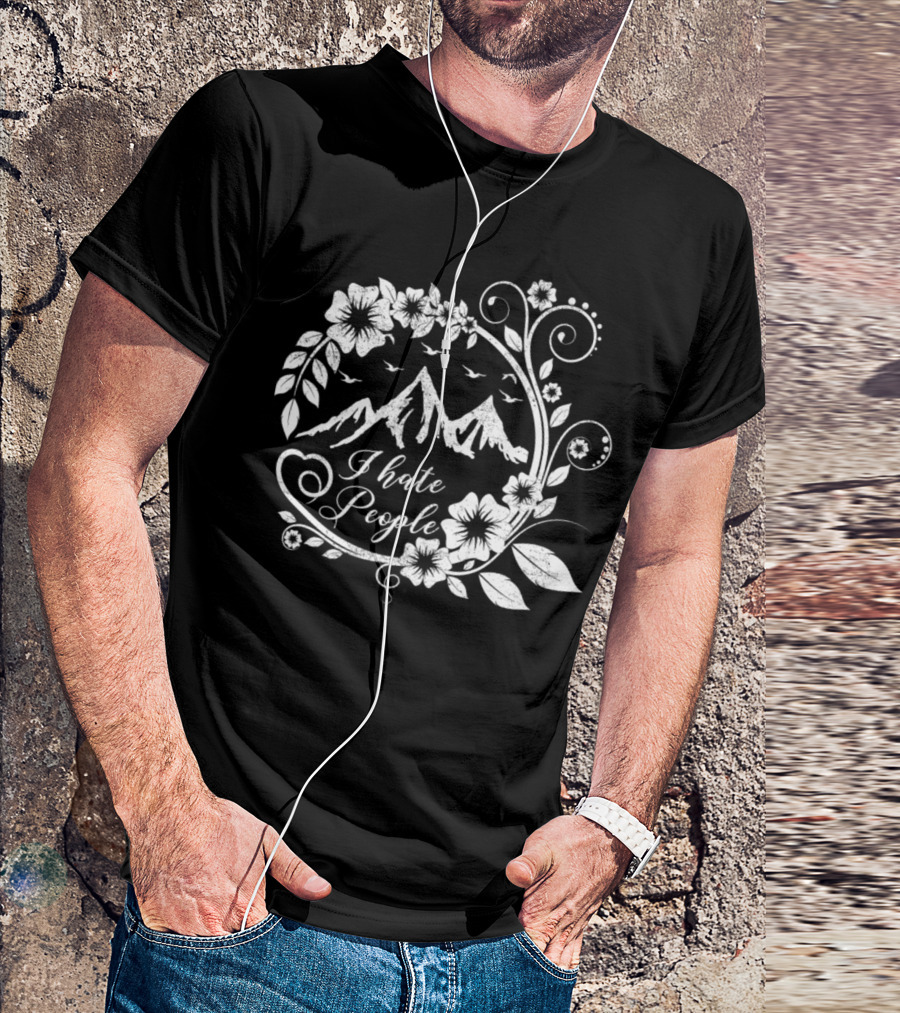 Intricate Floral Mountain Scene With I Hate People Text T-Shirt