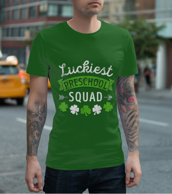 Luckiest Preschool Squad St Patricks Day Shamrocks T-Shirt