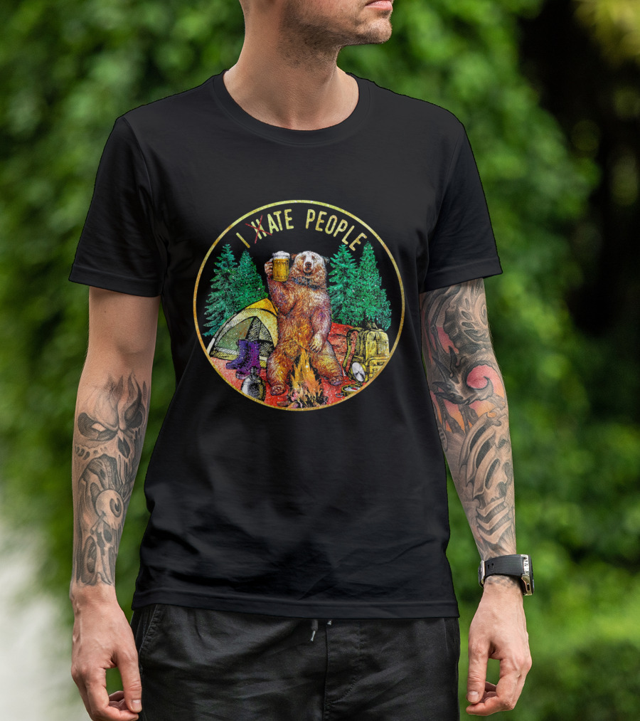 Camping Hiking Bear I Hate People Sitting By Campfire With Beer Tent And Backpack T-Shirt
