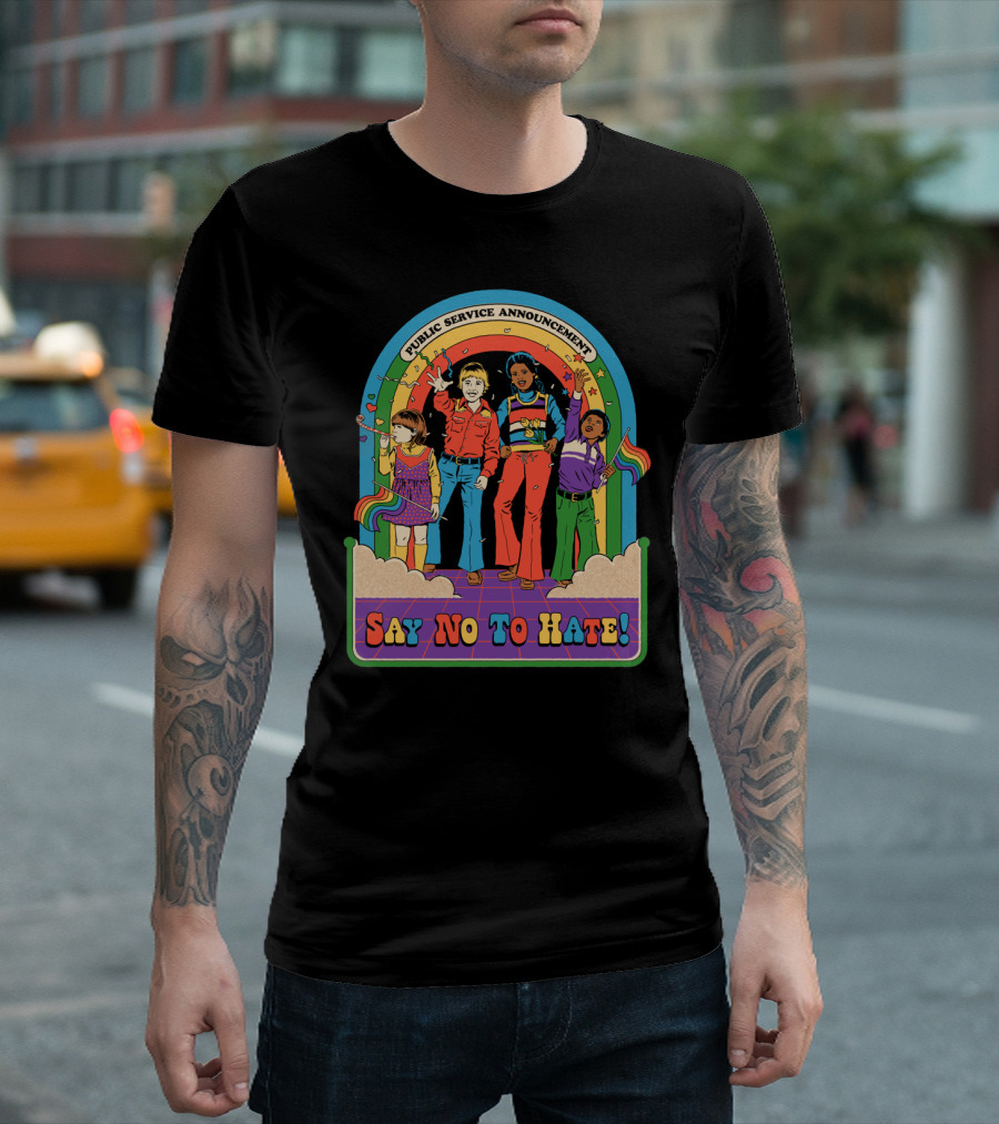 Public Service Announcement Retro Rainbow Say No to Hate T-Shirt