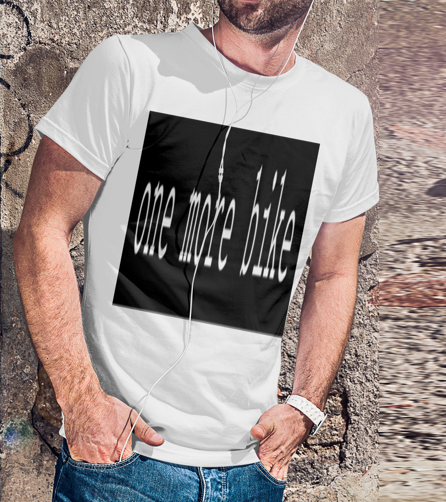 One More Bike Cycling Enthusiast Gear T-Shirt