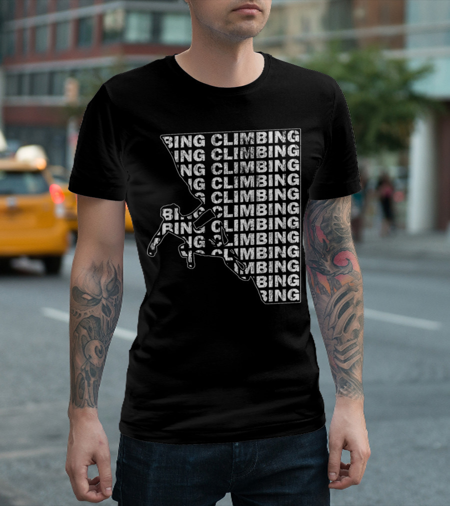 Climbing Mountain Climber Hiker Repeated Text Pattern With Rock Climber T-Shirt