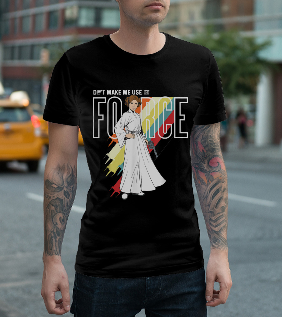 Star Wars Princess Leia Don't Make Me Use The Force T-Shirt