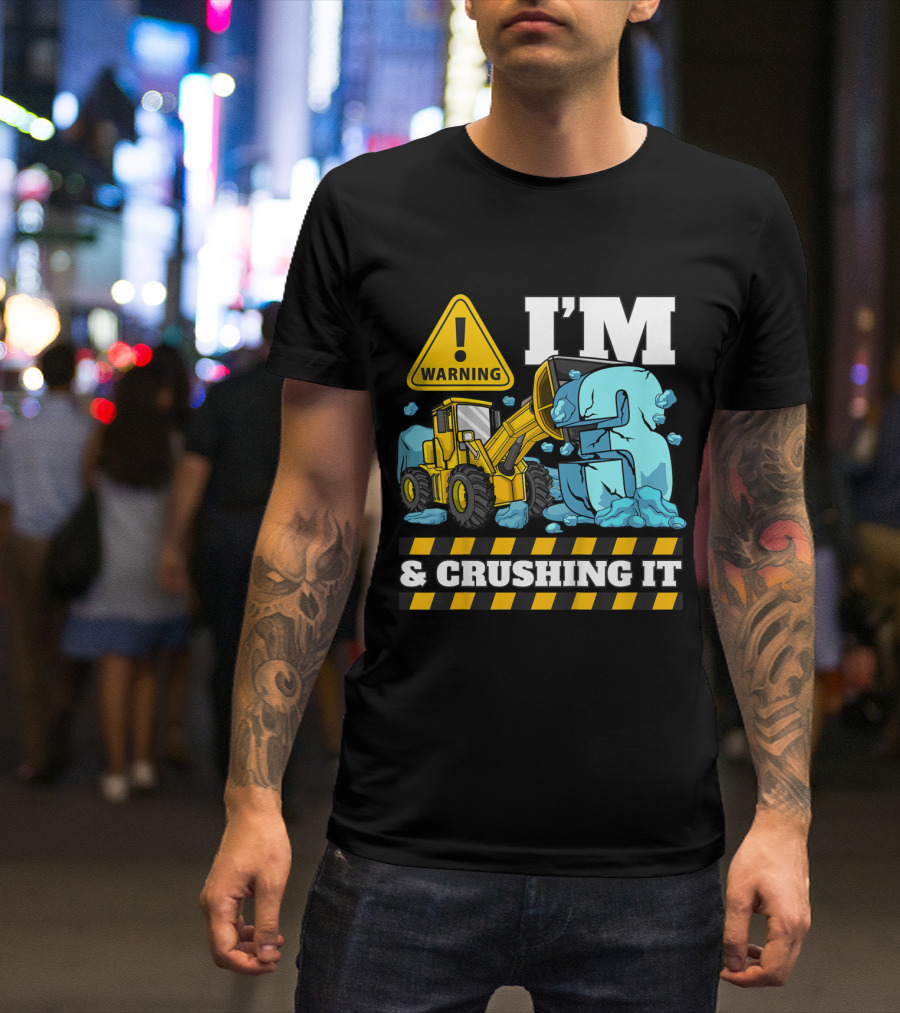 Warning I'm 3 And Crushing It Kids Construction Truck 3rd Birthday Boy T-Shirt
