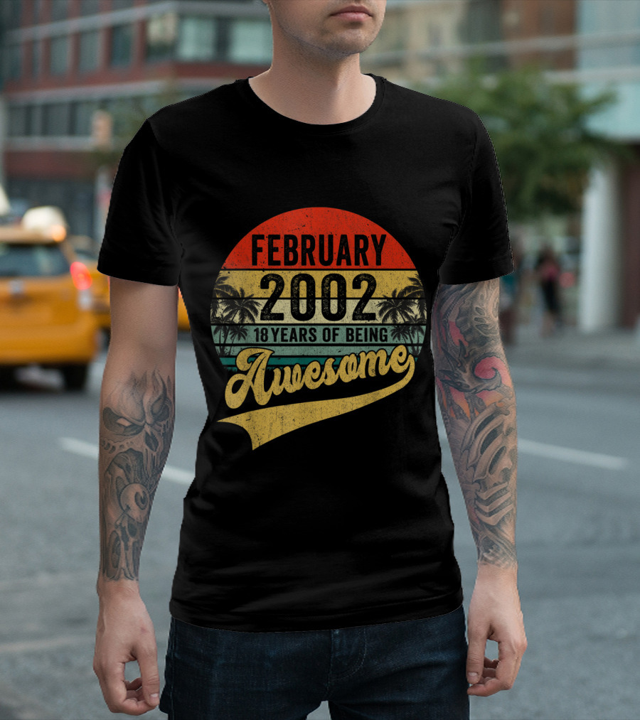 February 2002 Awesome 18 Years of Being Vintage Birthday T-Shirt