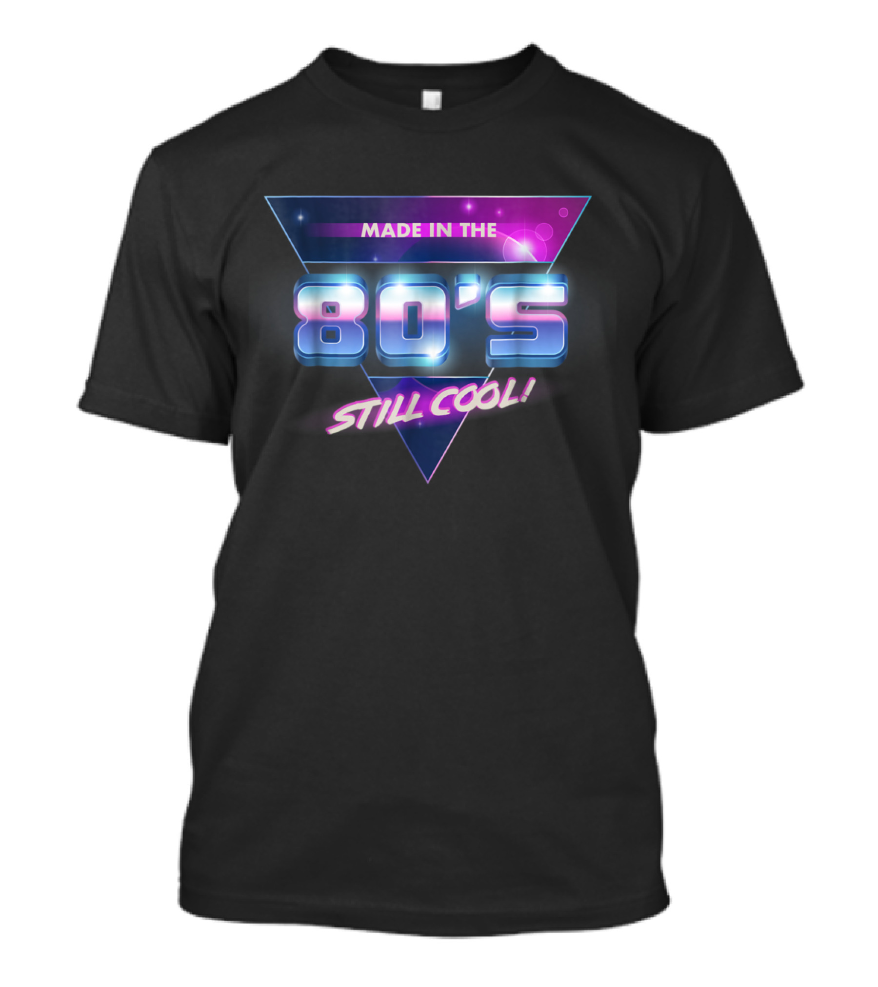 Made In The 80's Still Cool 80's Clothes Eighties Party Supplies T-Shirt