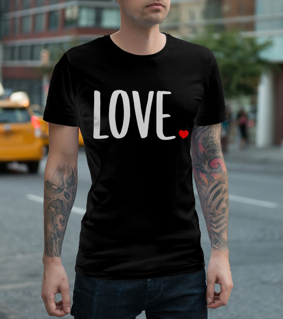 LOVE Heart Cute Valentine's Day T-Shirt