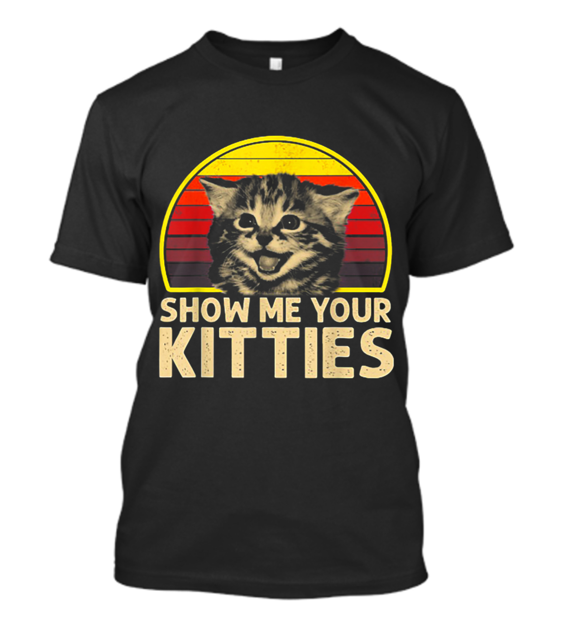 Show Me Your Kitties Cat Lover Retro Vintage Kitten T-Shirt