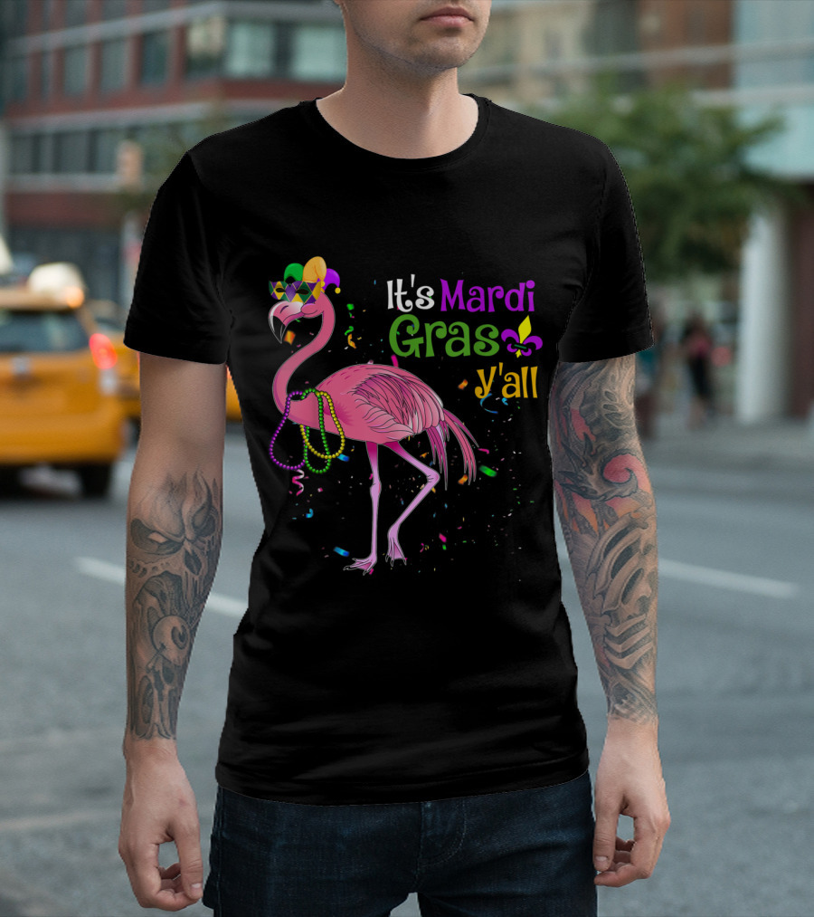 It's Mardi Gras Y'all Flamingo with Beads and Mask T-Shirt