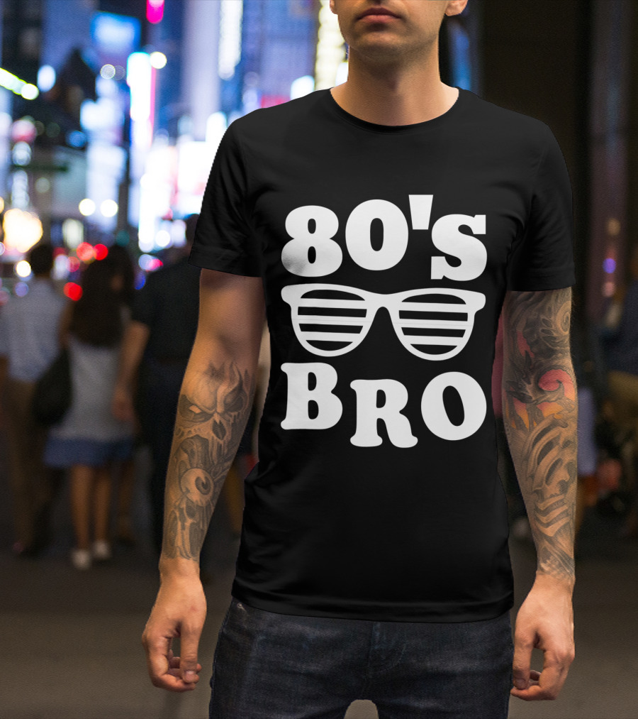 80's Bro 80's 90's Party Retro Sunglasses T-Shirt