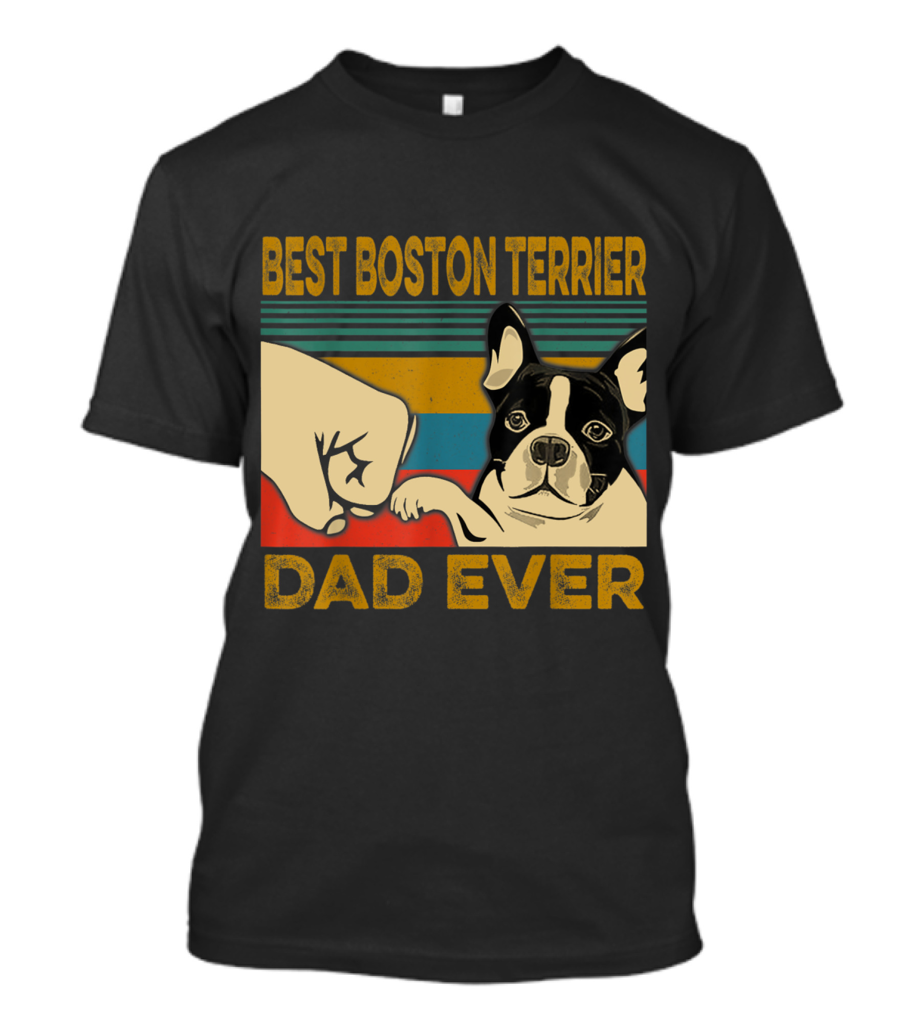 Best Boston Terrier Dad Ever Fist Bump T-Shirt