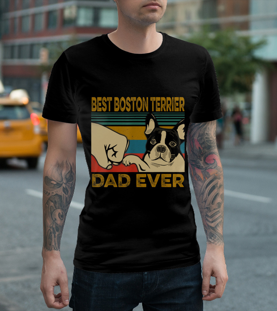Best Boston Terrier Dad Ever Fist Bump T-Shirt