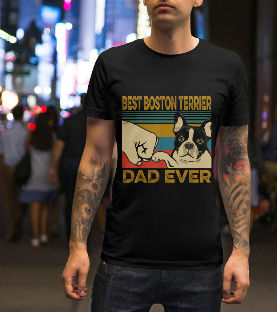 Best Boston Terrier Dad Ever Fist Bump T-Shirt