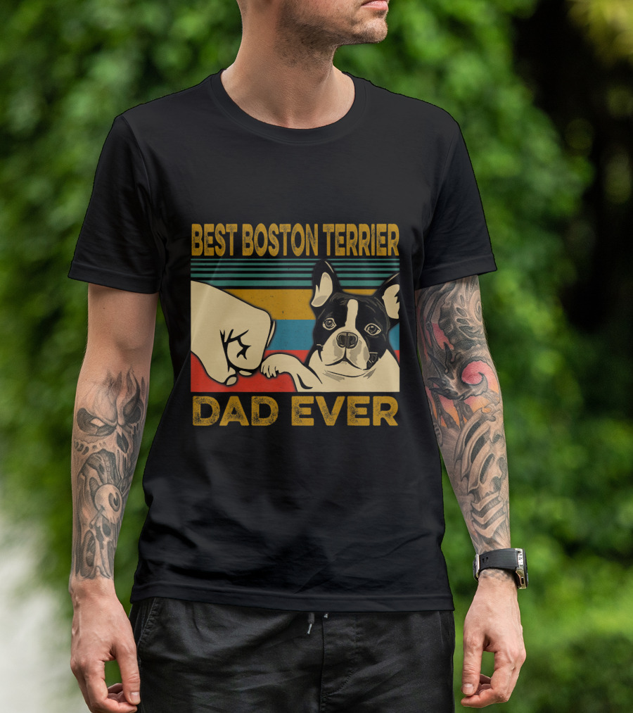 Best Boston Terrier Dad Ever Fist Bump T-Shirt