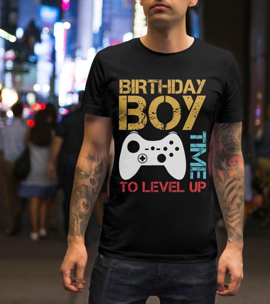 BIRTHDAY BOY TIME TO LEVEL UP VIDEO GAMER CONTROLLER T-Shirt