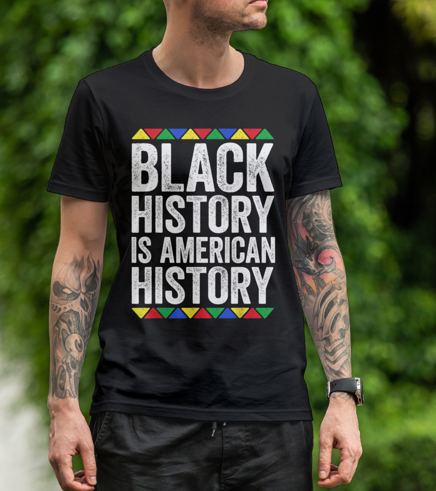 Black History Is American History Triangles Black Pride T-Shirt