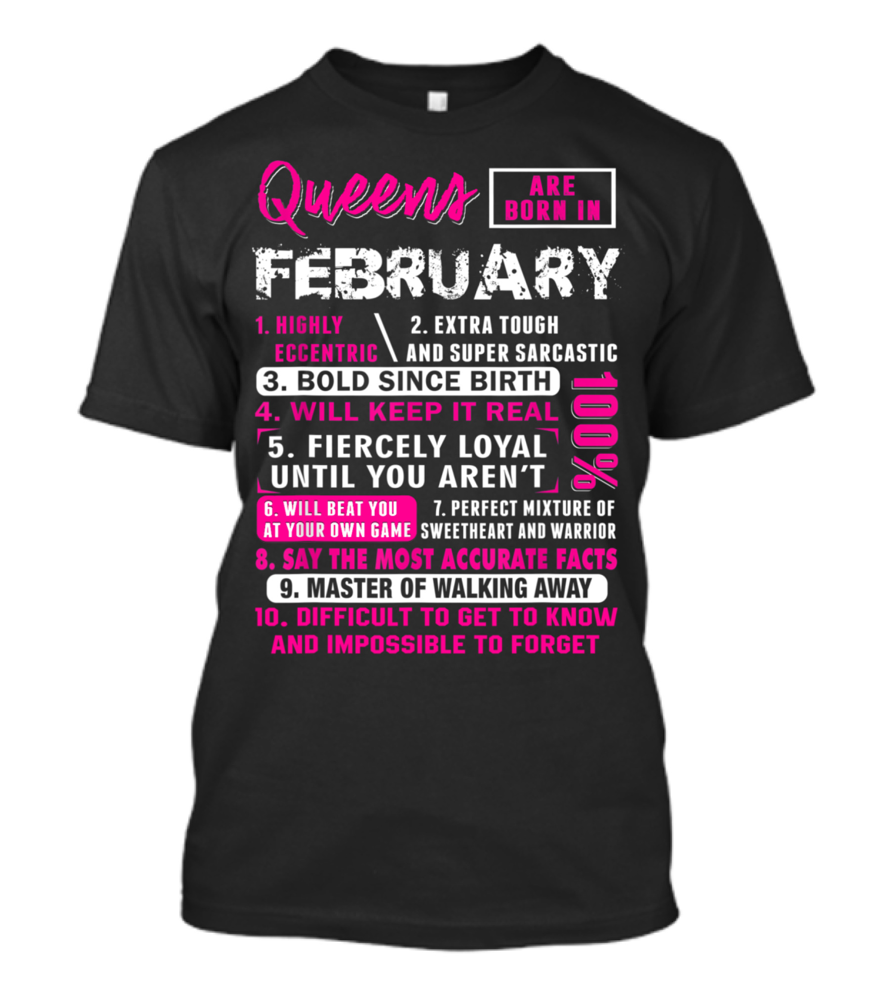 Queens Are Born In February: 10 Bold And Loyal Facts T-Shirt