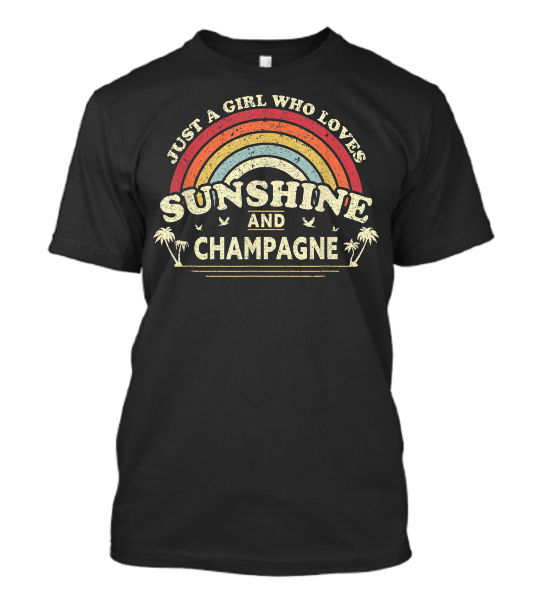 Just A Girl Who Loves Sunshine And Champagne Rainbow Retro Vibe T-Shirt