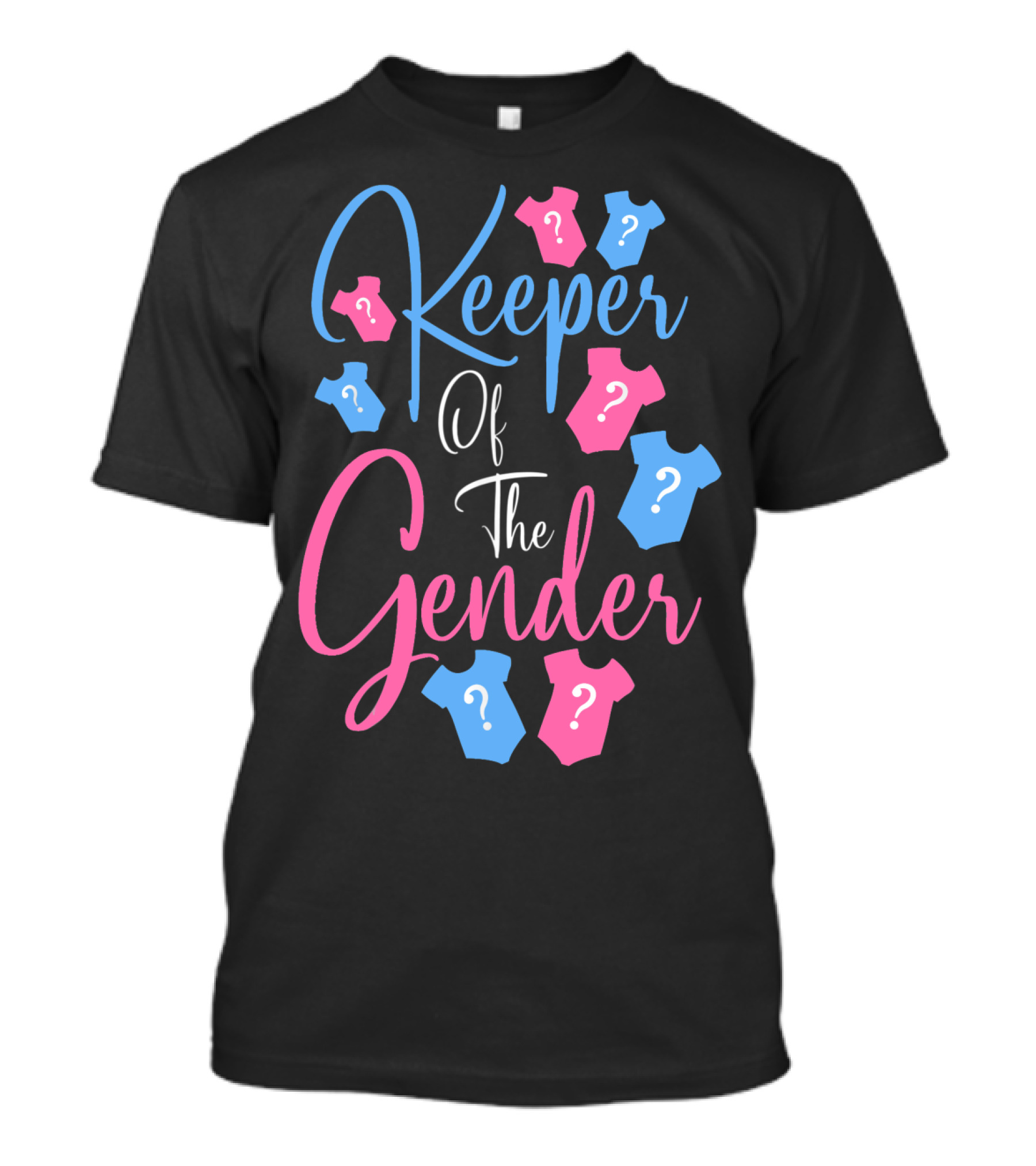 Keeper Of The Gender Reveal Baby Announcement Onesies T-Shirt