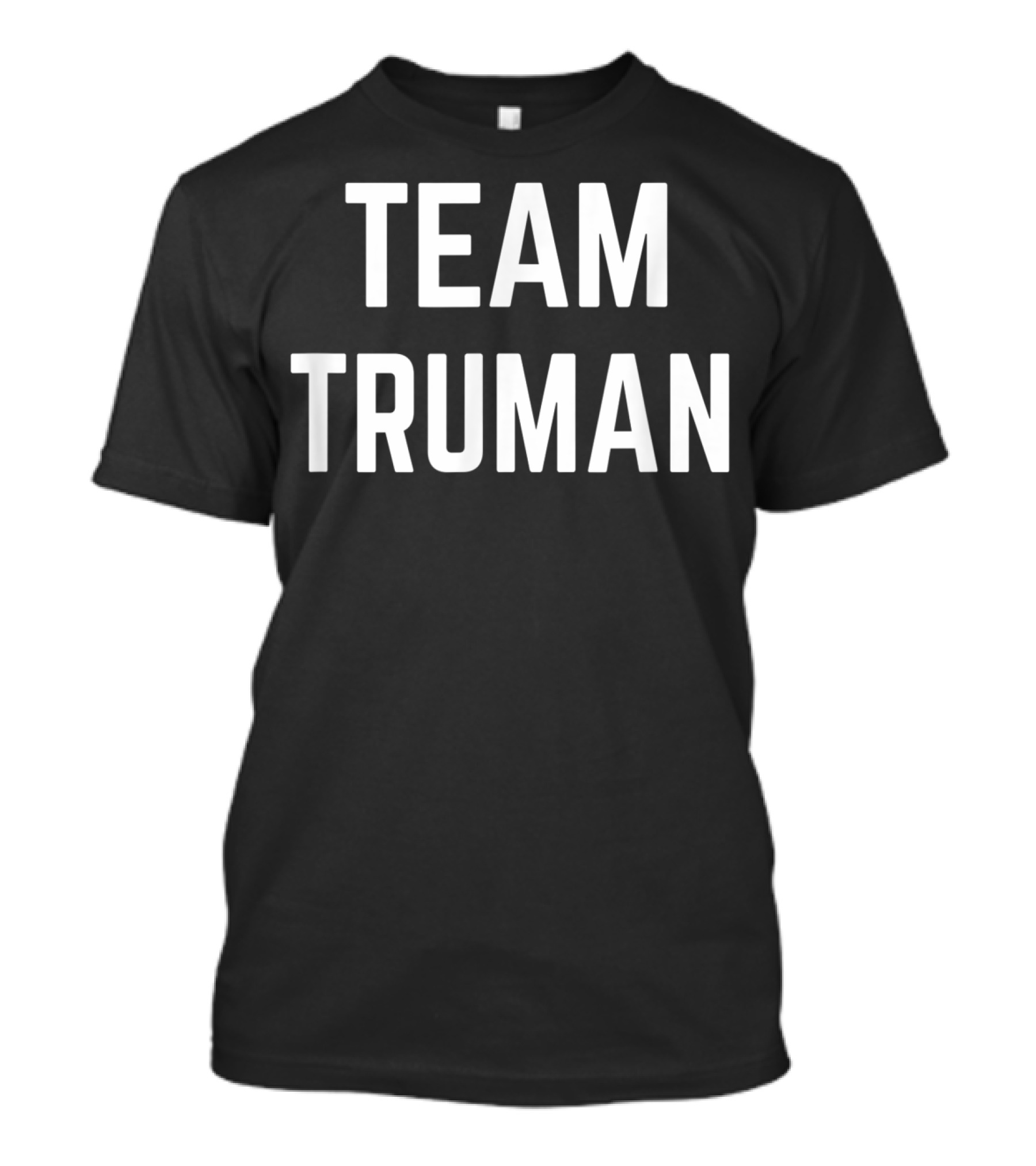Team Truman Friend Family Fan Club Support T-Shirt
