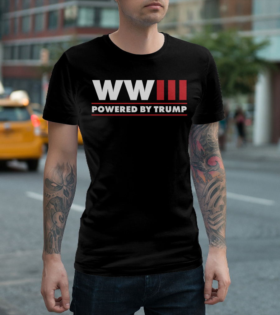 WWIII Powered By Trump T-Shirt