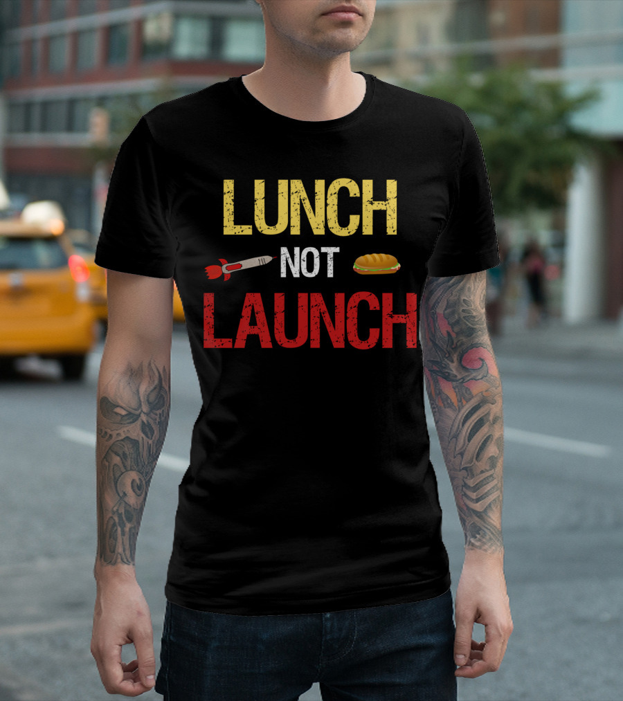 Lunch Not Launch Trump Anti War On Iran Peace Missile Sandwich T-Shirt