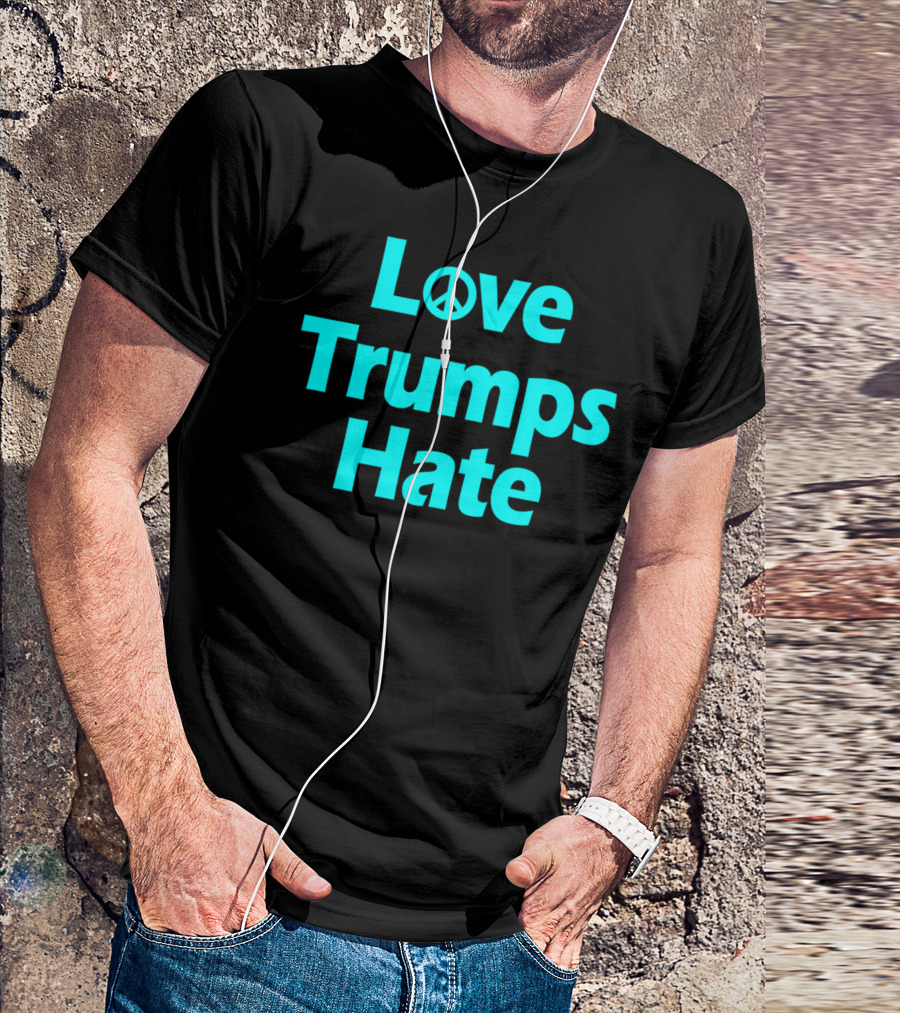 Love Peace Symbol Trumps Hate T-Shirt