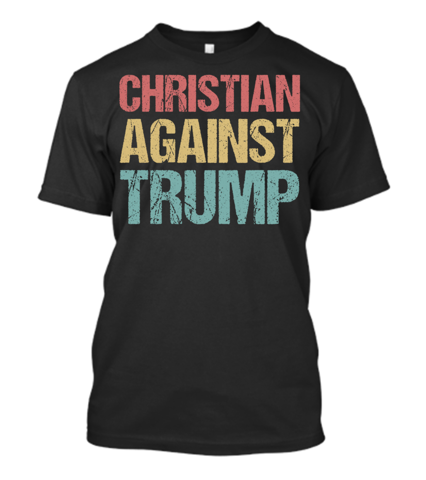 Christian Against Trump Protest T-Shirt
