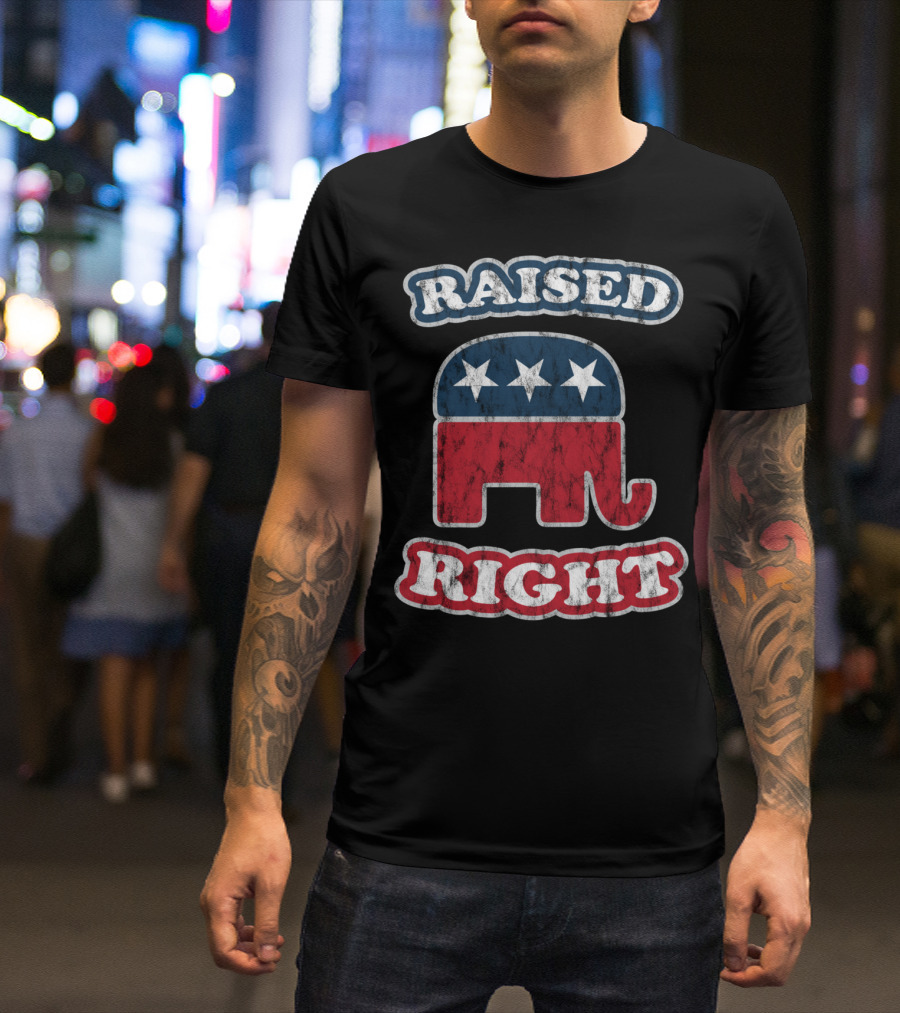 Raised Right Conservative Republican Elephant Trump T-Shirt