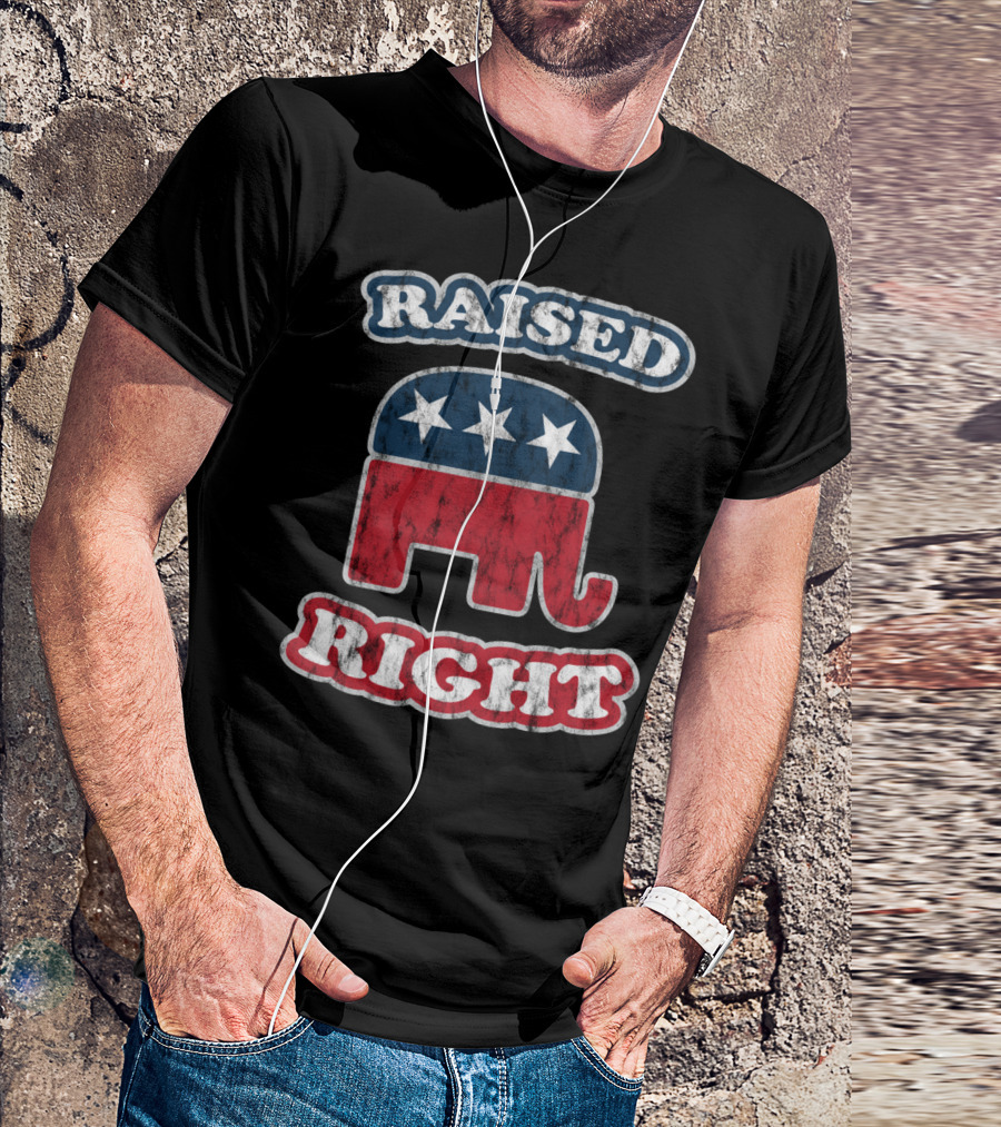 Raised Right Conservative Republican Elephant Trump T-Shirt