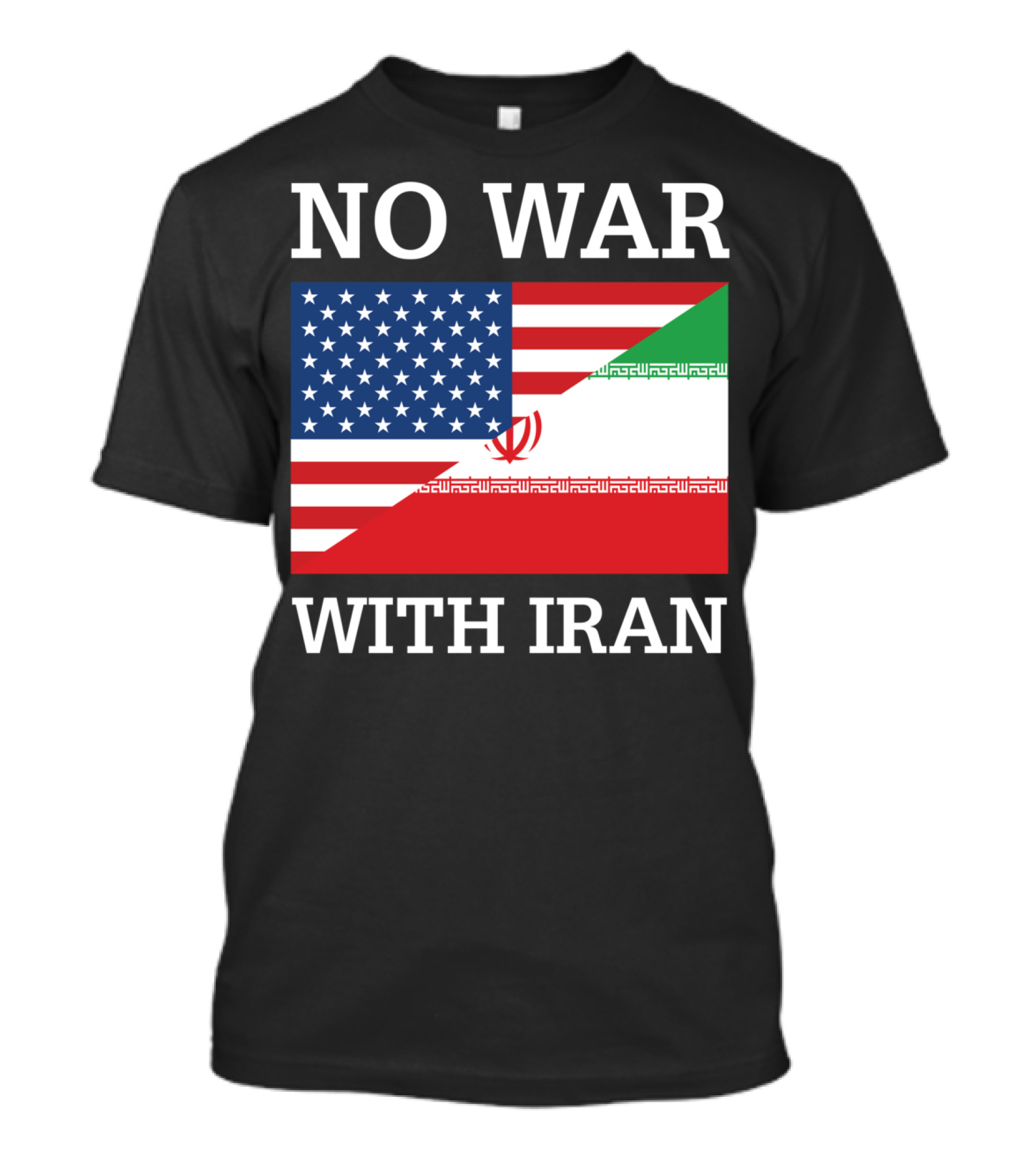 No War With Iran United States Iran Peace Flag Antiwar Pacifist Message T-Shirt