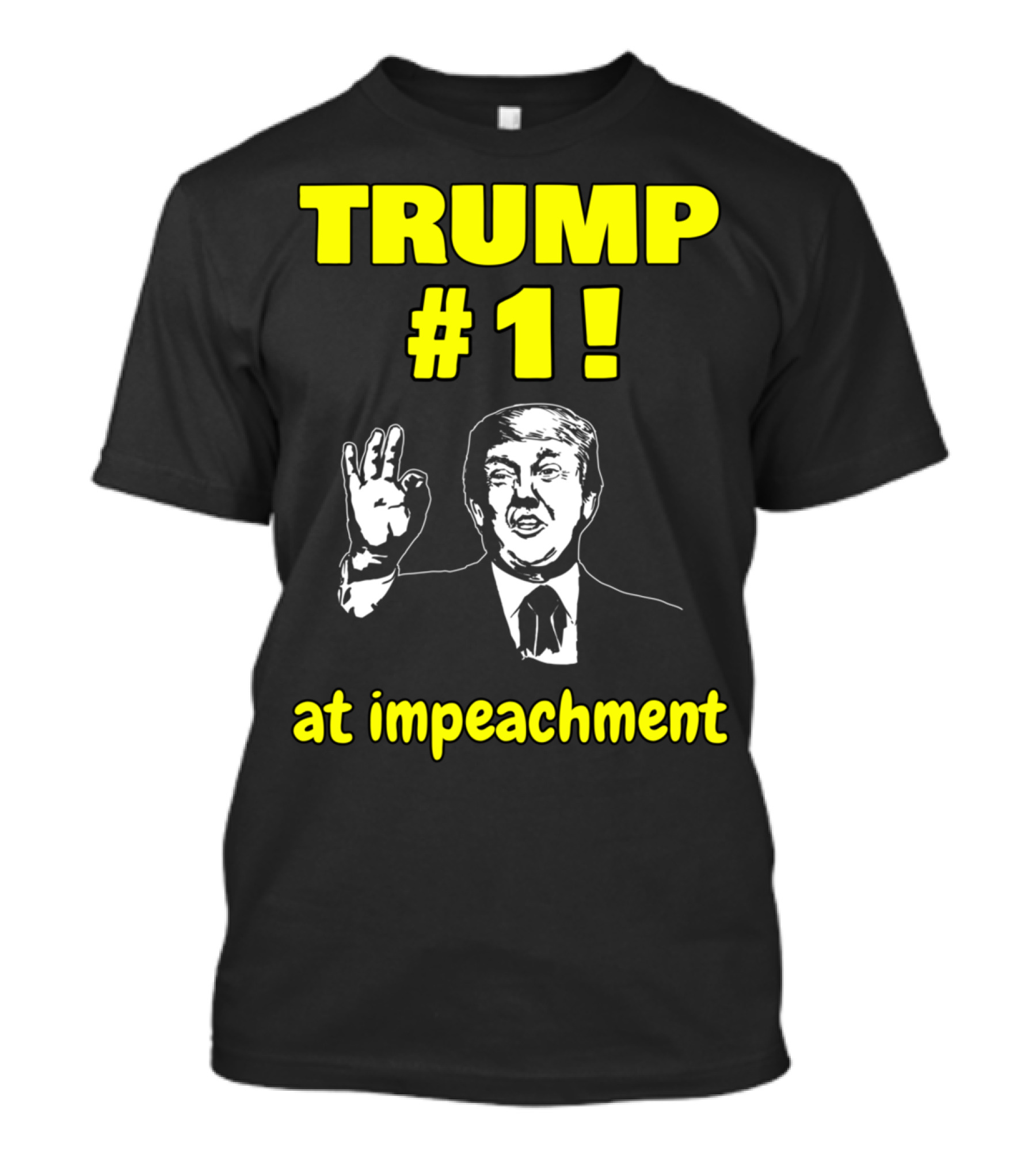 Trump #1 At Impeachment Antitrump Blue Wave T-Shirt