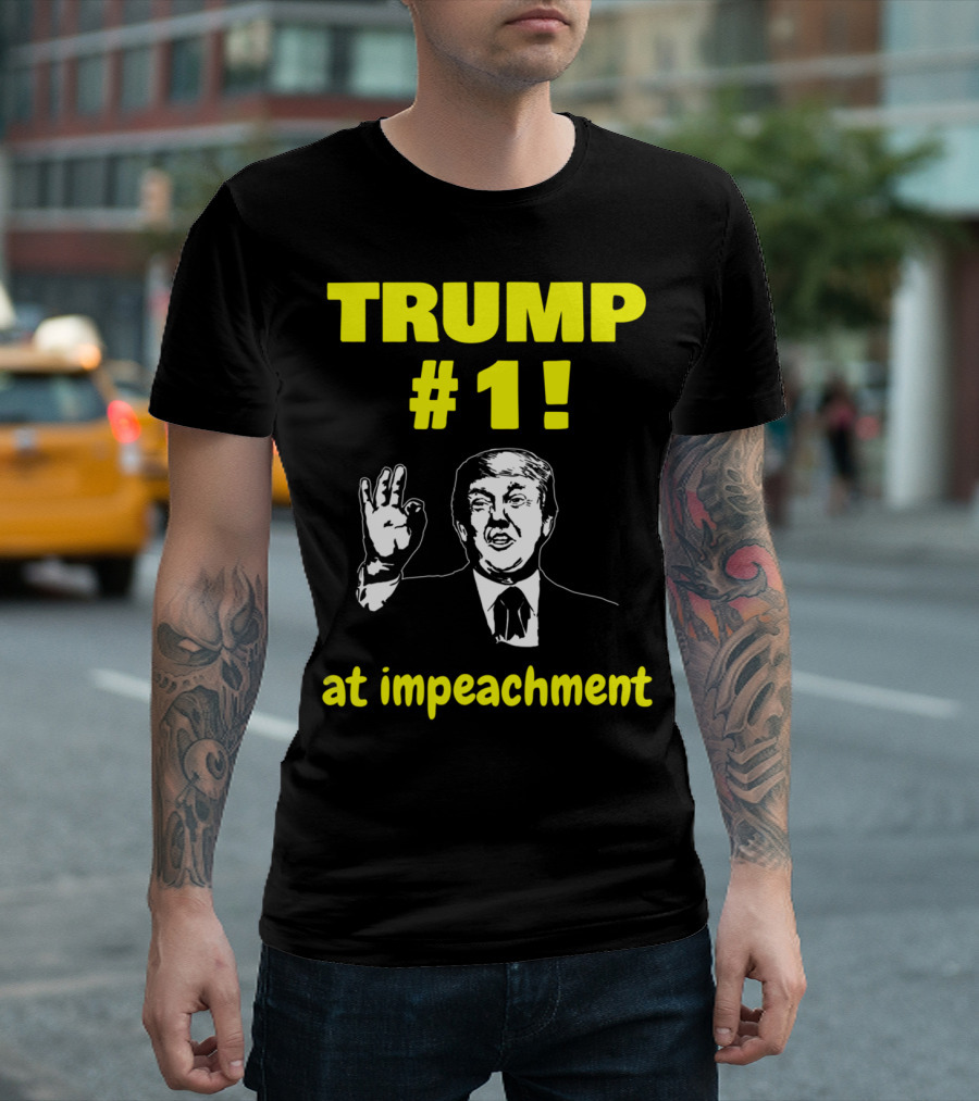 Trump #1 At Impeachment Antitrump Blue Wave T-Shirt