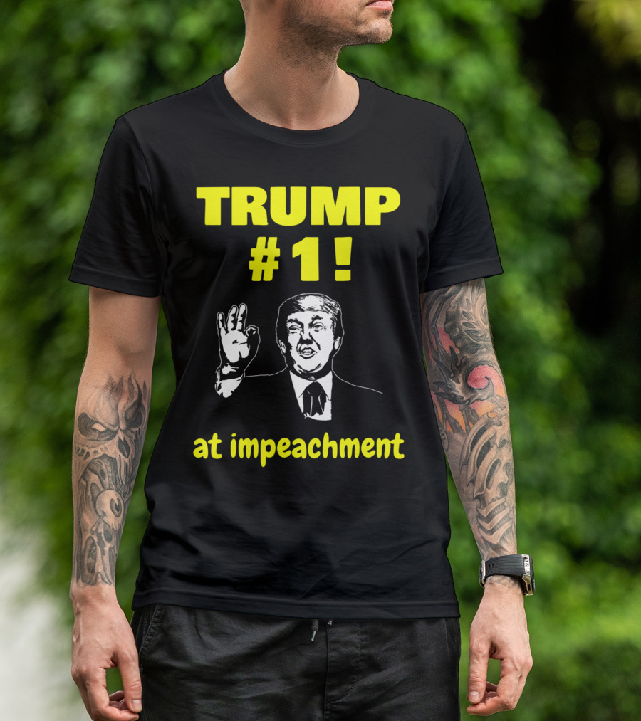 Trump #1 At Impeachment Antitrump Blue Wave T-Shirt