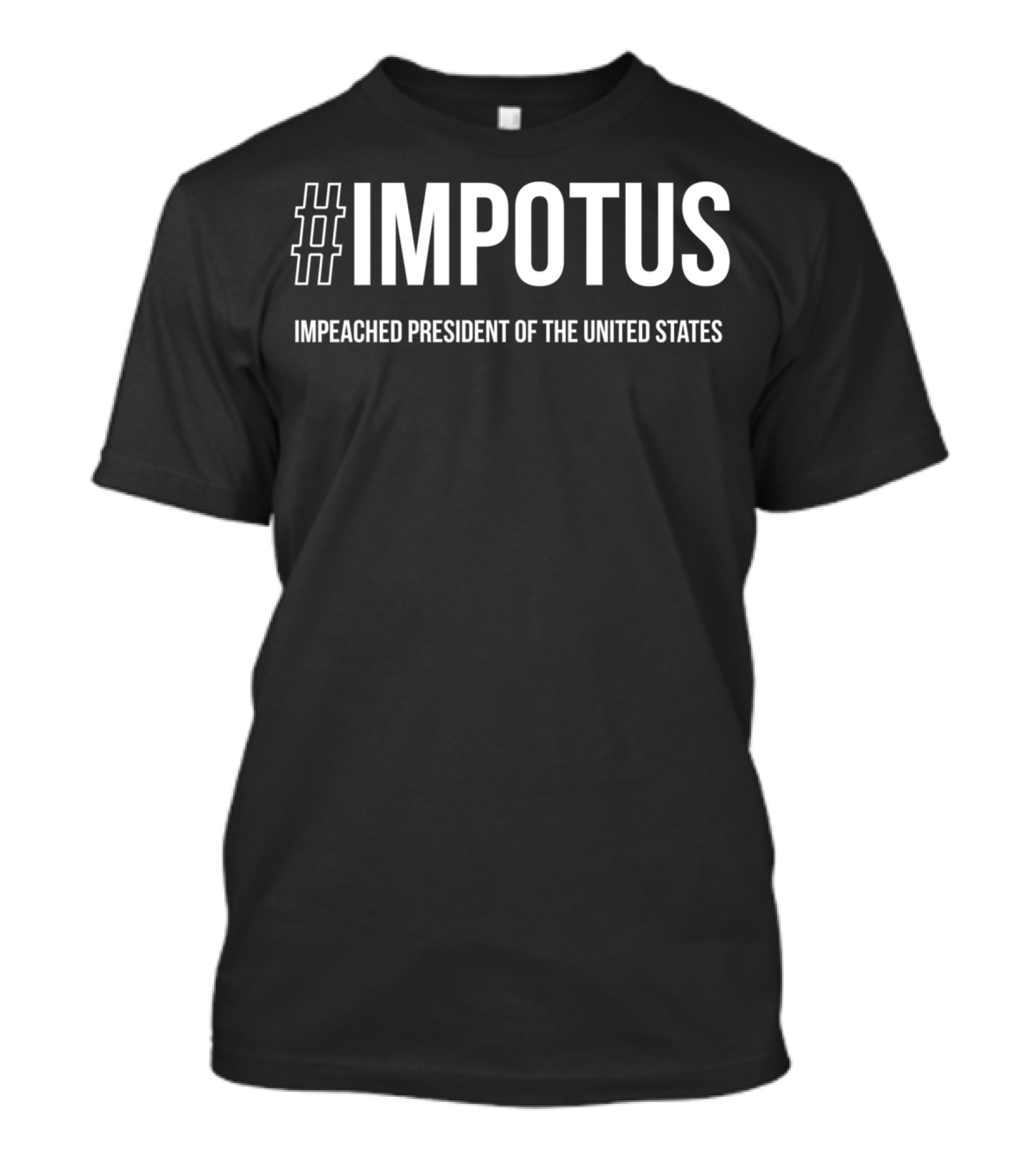 IMPOTUS Impeached President Of The United States T-Shirt
