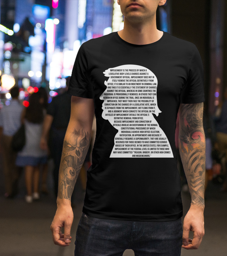 Impeachment Definition Legislative Charges Conviction Removal Process T-Shirt