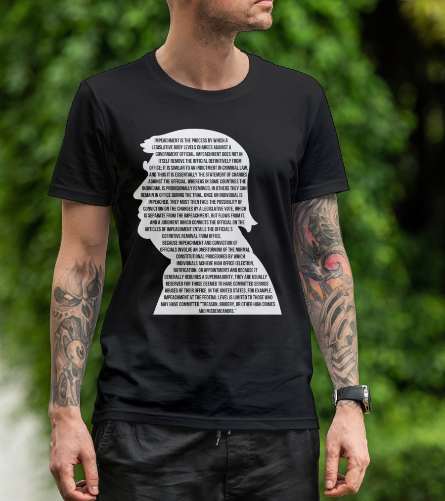 Impeachment Definition Legislative Charges Conviction Removal Process T-Shirt