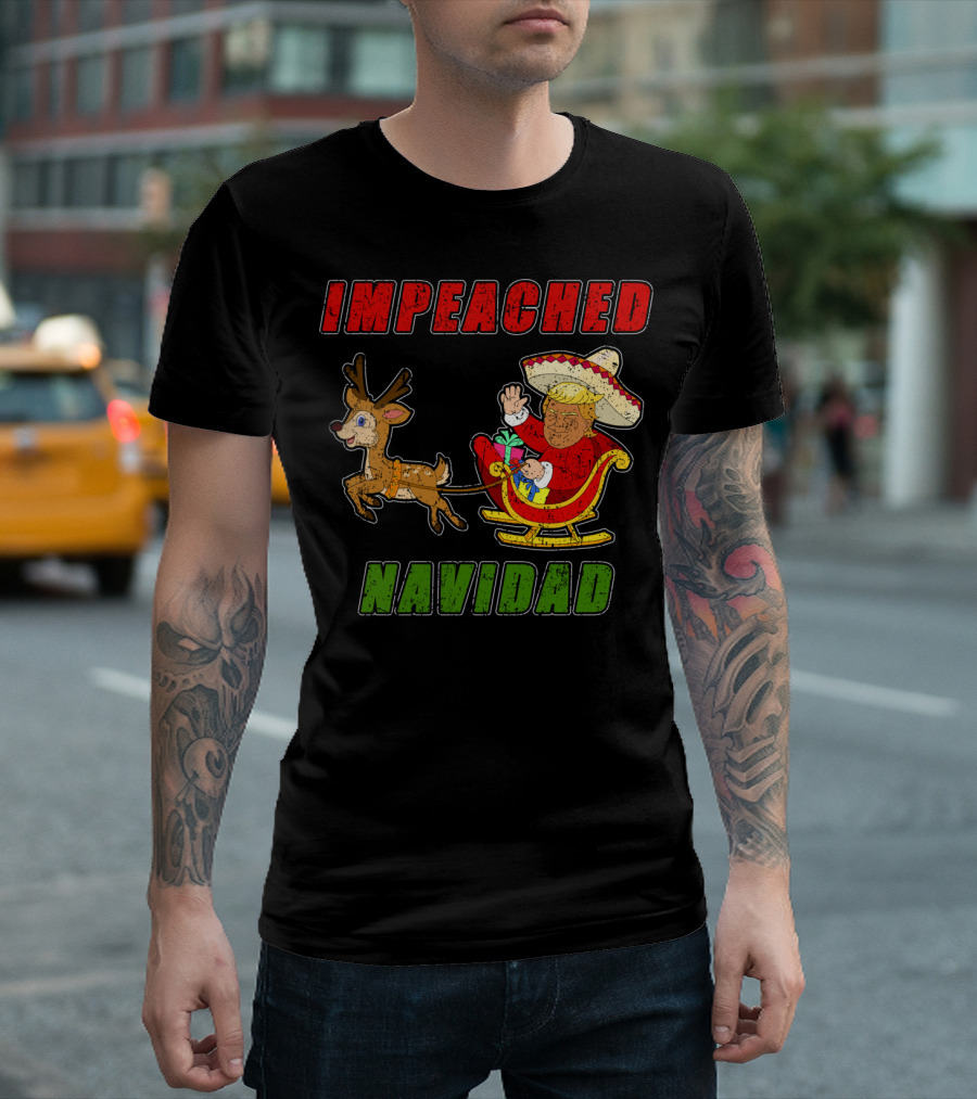 Impeached Navidad Trump Sleigh Reindeer Sombrero T-Shirt